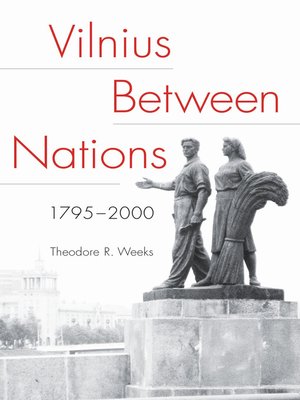 cover image of Vilnius between Nations, 1795–2000